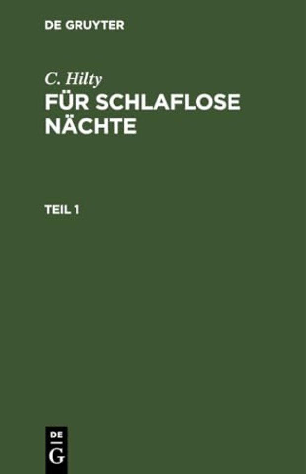 C. Hilty: Für schlaflose Nächte. Teil 1