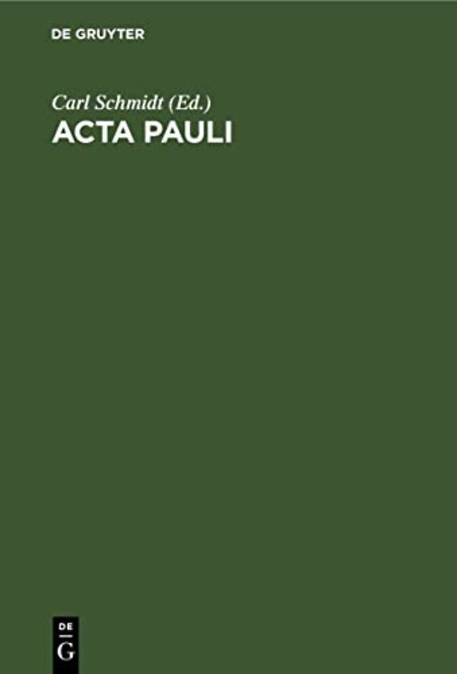 Acta Pauli – Aus der Heidelberger Koptischen Papyrushandschrift Nr. 1
