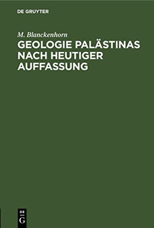 Geologie Palastinas Nach Heutiger Auffassung