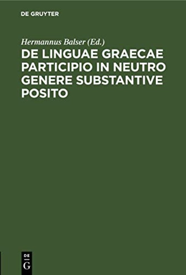 De linguae Graecae participio in neutro genere substantive posito