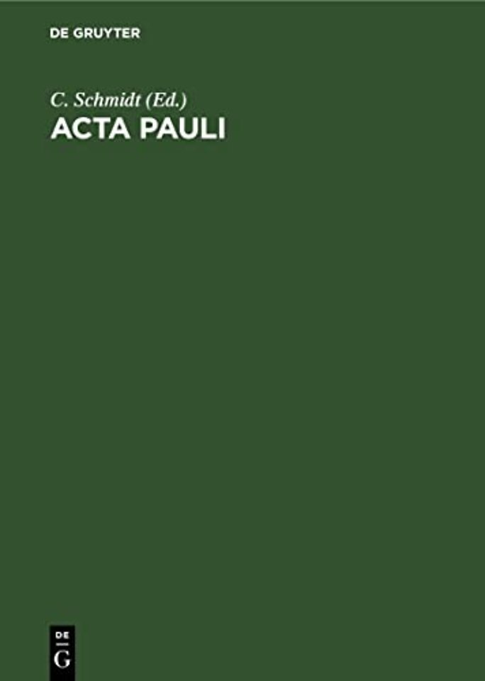 Acta Pauli – Aus der Heidelberger koptischen Papyrushandschrift Nr. 1