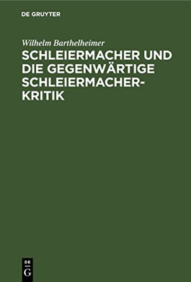 Schleiermacher und die gegenwärtige Schleiermach – Eine Untersuchung über den Subjektivismus