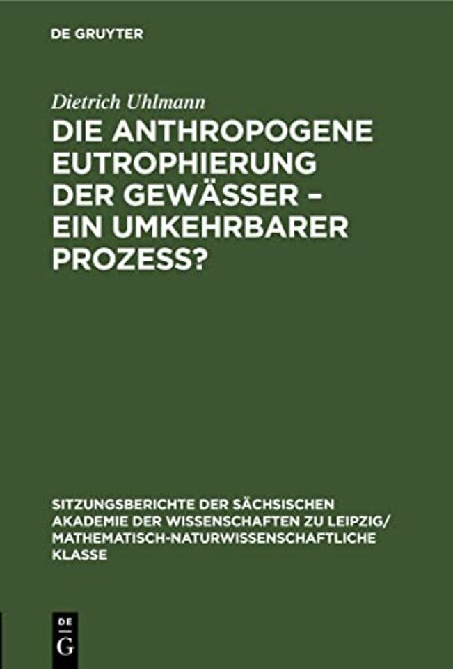 Die Anthropogene Eutrophierung Der Gewasser - Ein Umkehrbarer Prozess?