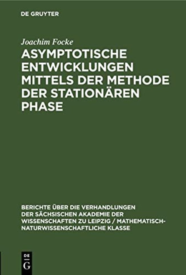 Asymptotische Entwicklungen Mittels Der Methode Der Stationaren Phase