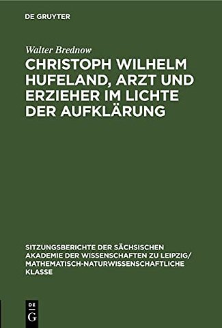 Christoph Wilhelm Hufeland, Arzt Und Erzieher Im Lichte Der Aufklarung