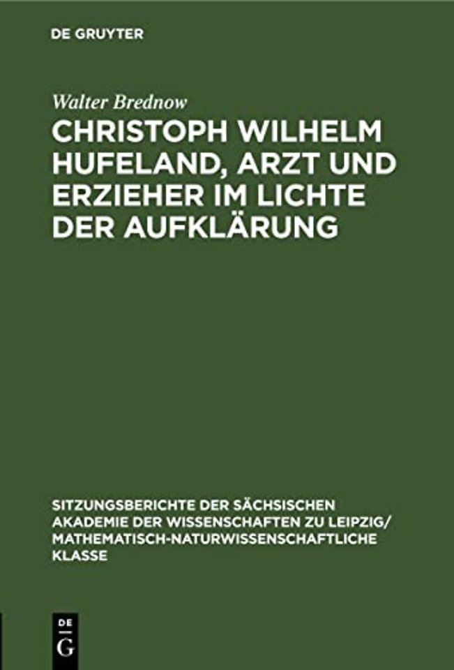 Christoph Wilhelm Hufeland, Arzt Und Erzieher Im Lichte Der Aufklarung