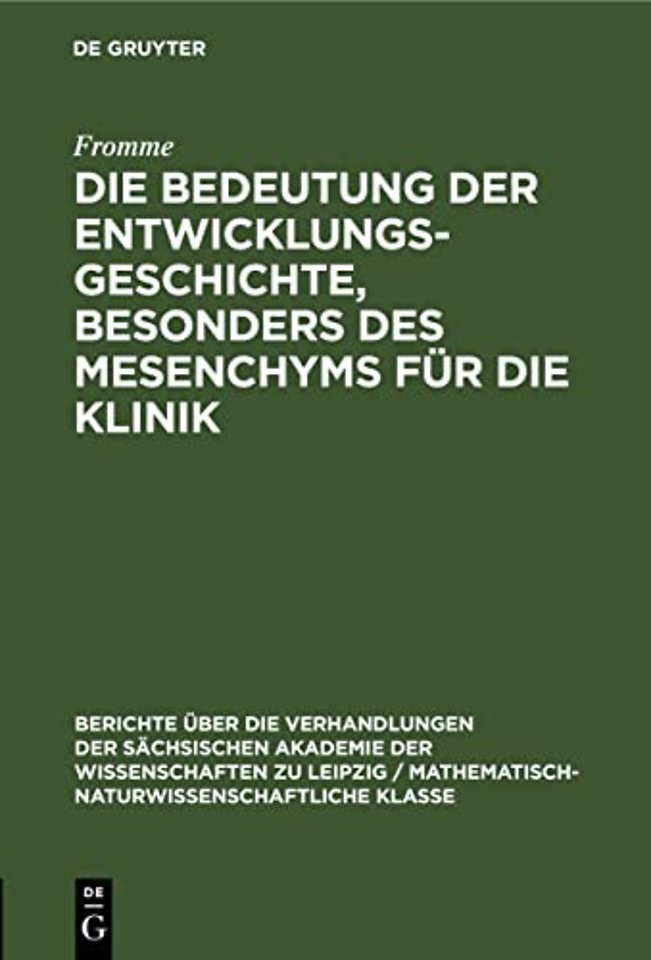 Die Bedeutung Der Entwicklungsgeschichte, Besonders Des Mesenchyms Fur Die Klinik