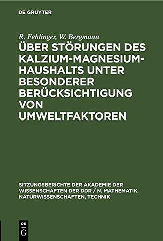 Uber Storungen Des Kalzium-Magnesium-Haushalts Unter Besonderer Berucksichtigung Von Umweltfaktoren
