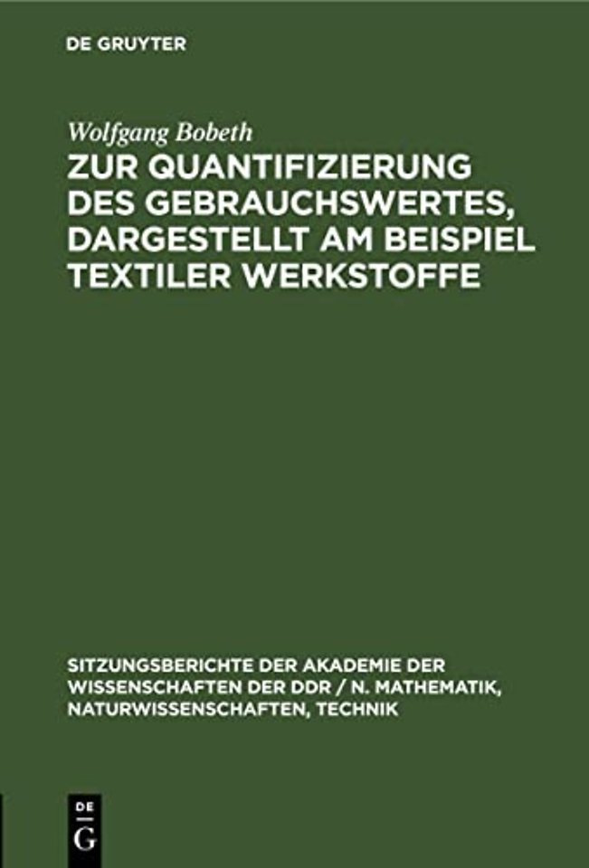 Zur Quantifizierung Des Gebrauchswertes, Dargestellt Am Beispiel Textiler Werkstoffe
