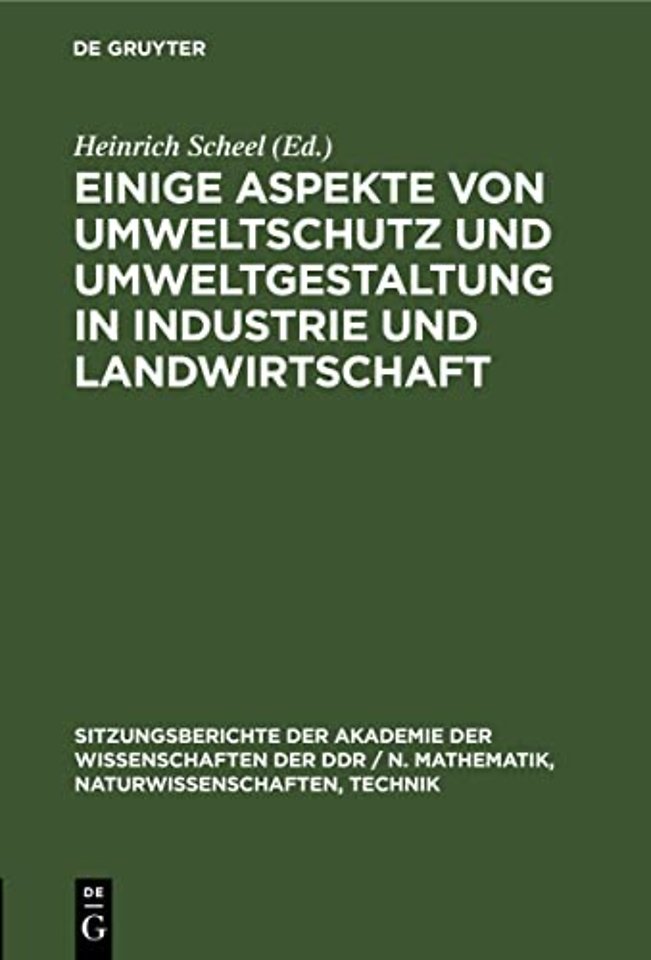 Einige Aspekte Von Umweltschutz Und Umweltgestaltung in Industrie Und Landwirtschaft