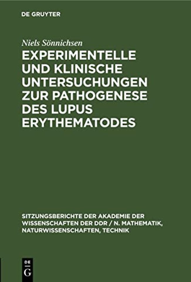 Experimentelle Und Klinische Untersuchungen Zur Pathogenese Des Lupus Erythematodes
