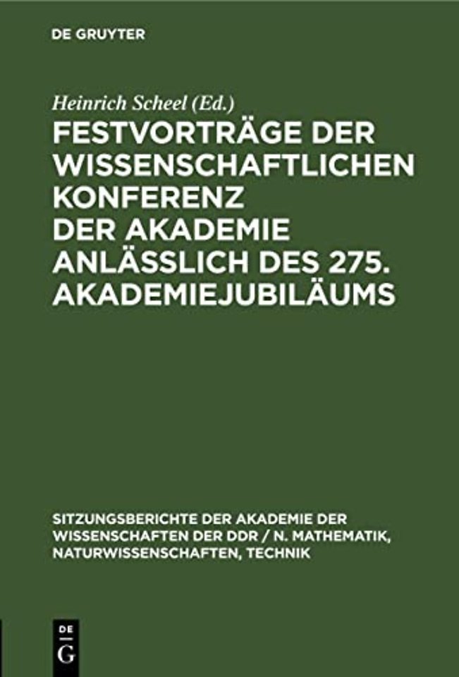 Festvortrage Der Wissenschaftlichen Konferenz Der Akademie Anlaßlich Des 275. Akademiejubilaums