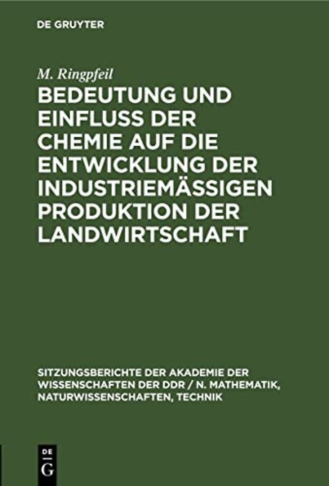 Bedeutung Und Einfluß Der Chemie Auf Die Entwicklung Der Industriemaßigen Produktion Der Landwirtschaft