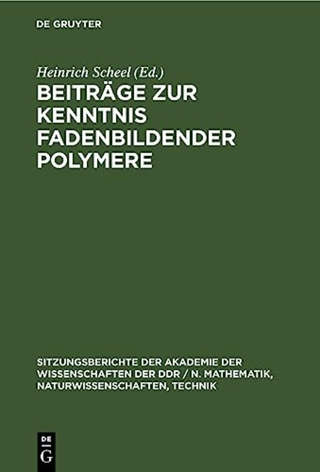 Beitrage Zur Kenntnis Fadenbildender Polymere