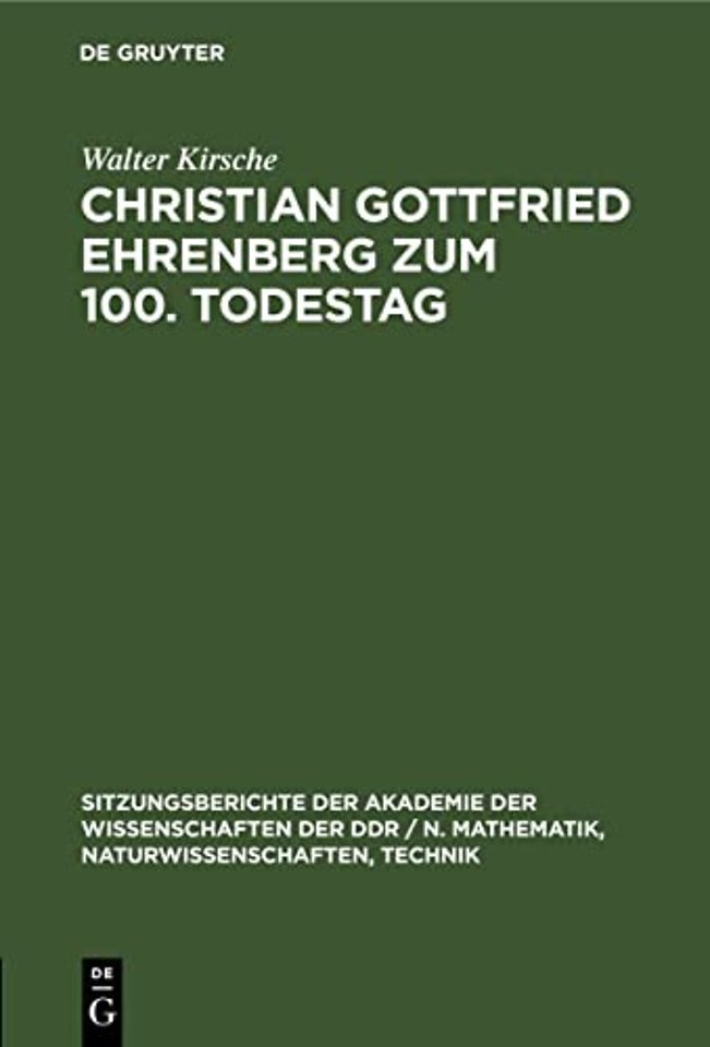 Christian Gottfried Ehrenberg zum 100. Todestag – Ein Beitrag zur Geschichte der mikroskopischen Hirnforschung