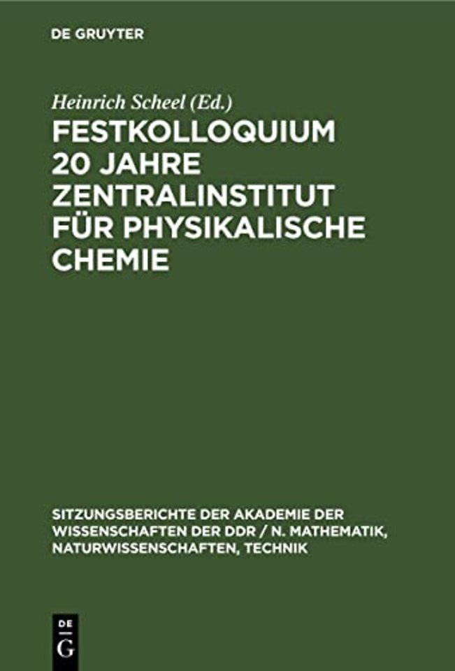 Festkolloquium 20 Jahre Zentralinstitut Fur Physikalische Chemie