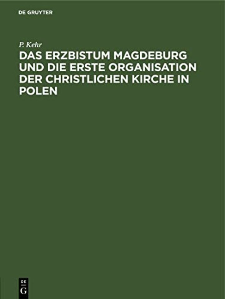 Das Erzbistum Magdeburg und die erste Organisati – Einzelausgabe