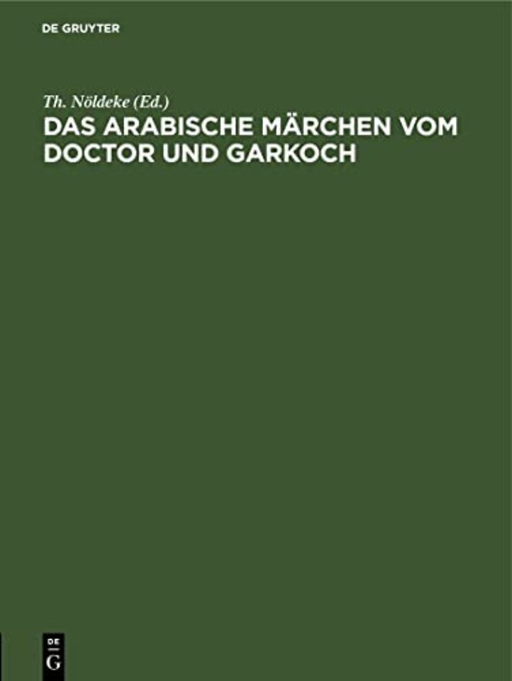 Das Arabische Marchen Vom Doctor Und Garkoch