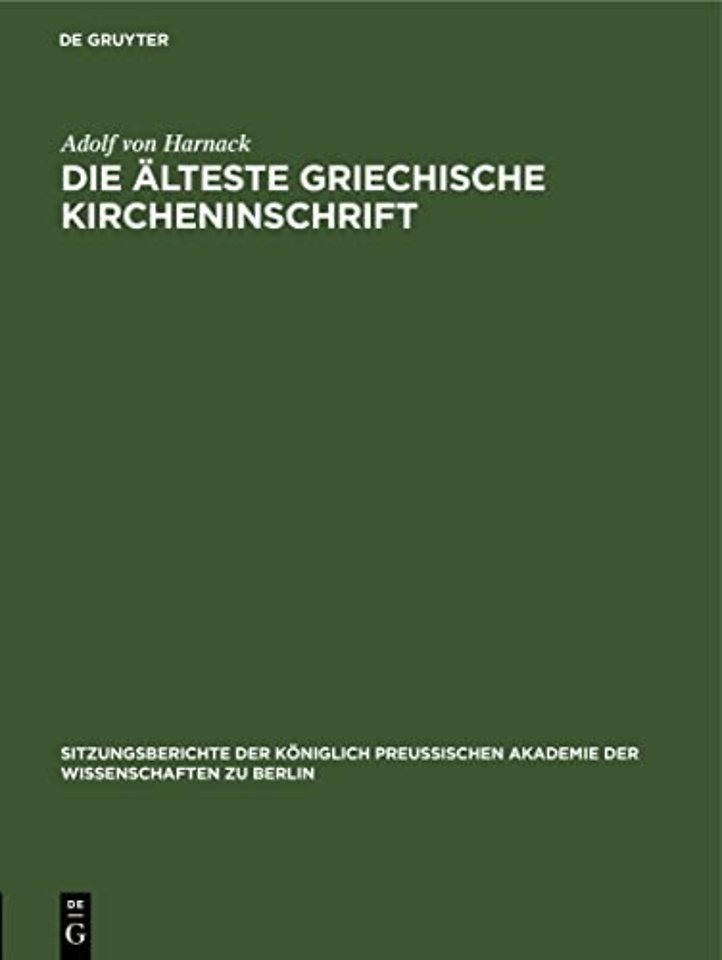 Die Alteste Griechische Kircheninschrift
