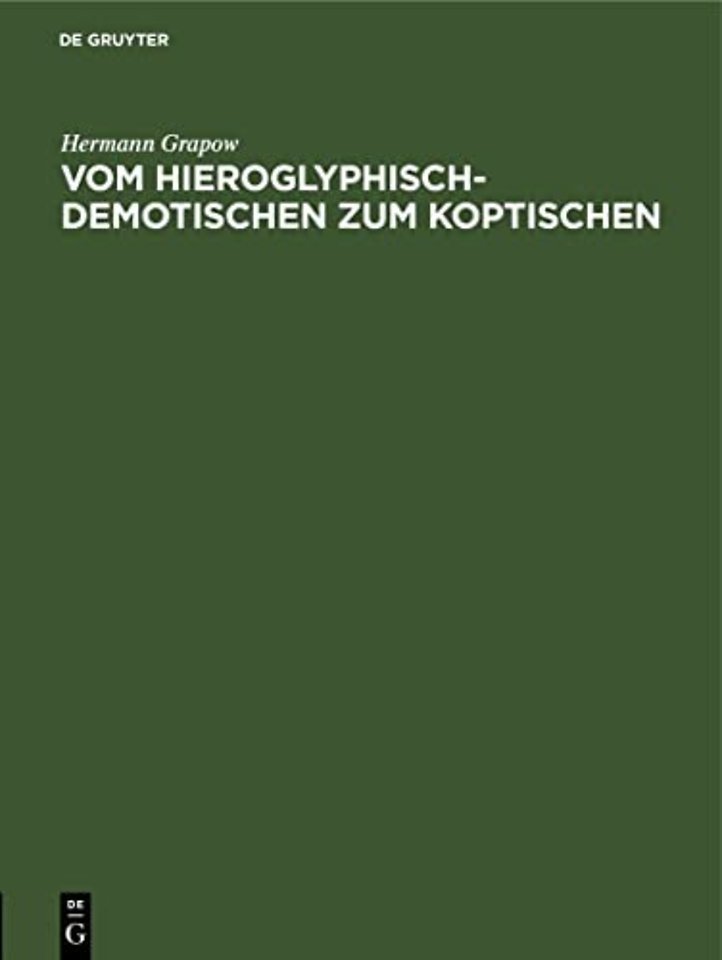 Vom Hieroglyphisch-Demotischen Zum Koptischen