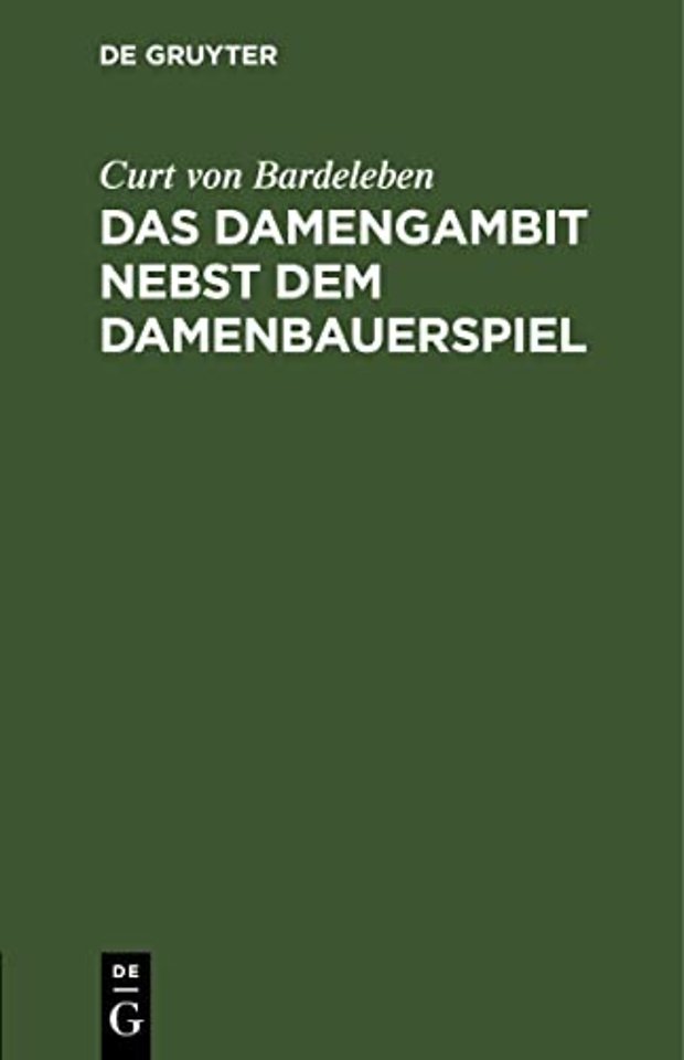 Das Damengambit Nebst Dem Damenbauerspiel