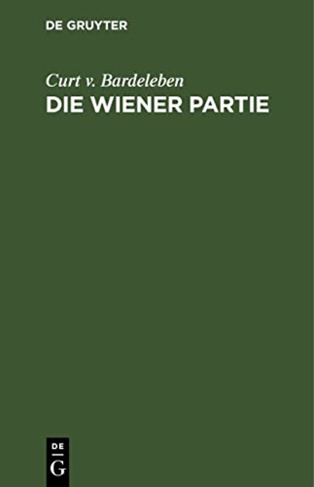 Die Wiener Partie – Eine schach–theoretische Abhandlung