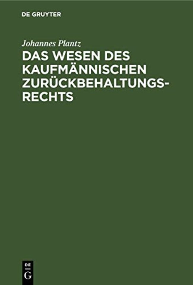 Das Wesen Des Kaufmannischen Zuruckbehaltungsrechts