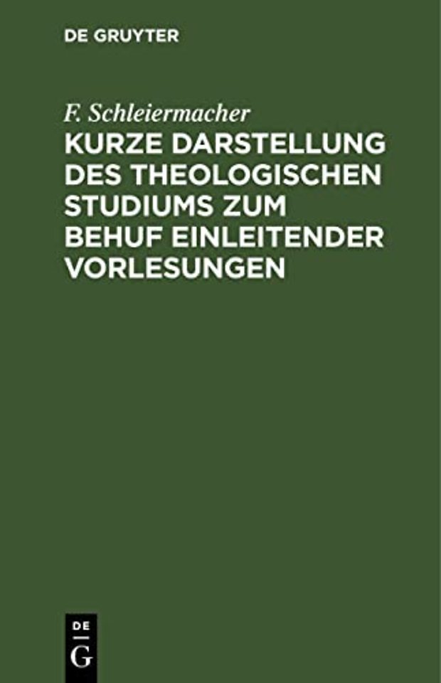 Kurze Darstellung des theologischen Studiums zum Behuf einleitender Vorlesungen