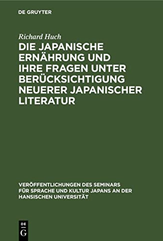 Die japanische Ernährung und ihre Fragen unter Berücksichtigung neuerer japanischer Literatur