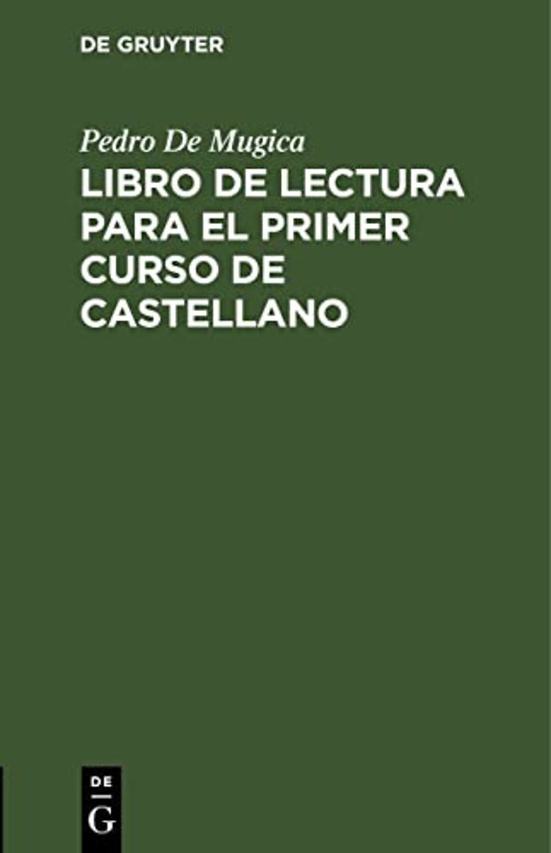 Libro de Lectura Para El Primer Curso de Castellano