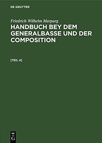 Anhang zum Handbuche bey dem Generalbasse und de – worinnen, zur Uebung der gewöhnlichern hamronischen Dreyklänge und Septimenaccorde, Probe