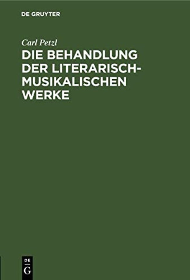 Die Behandlung Der Literarisch-Musikalischen Werke