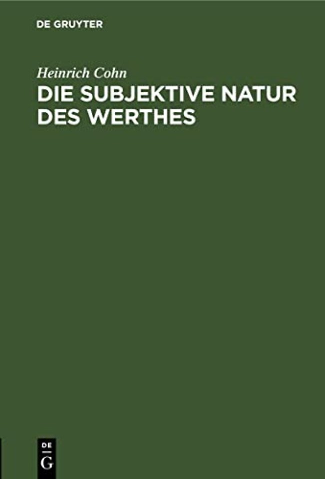 Die Subjektive Natur Des Werthes