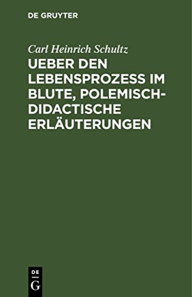 Ueber den Lebensprozess im Blute, polemisch–didactische Erläuterungen