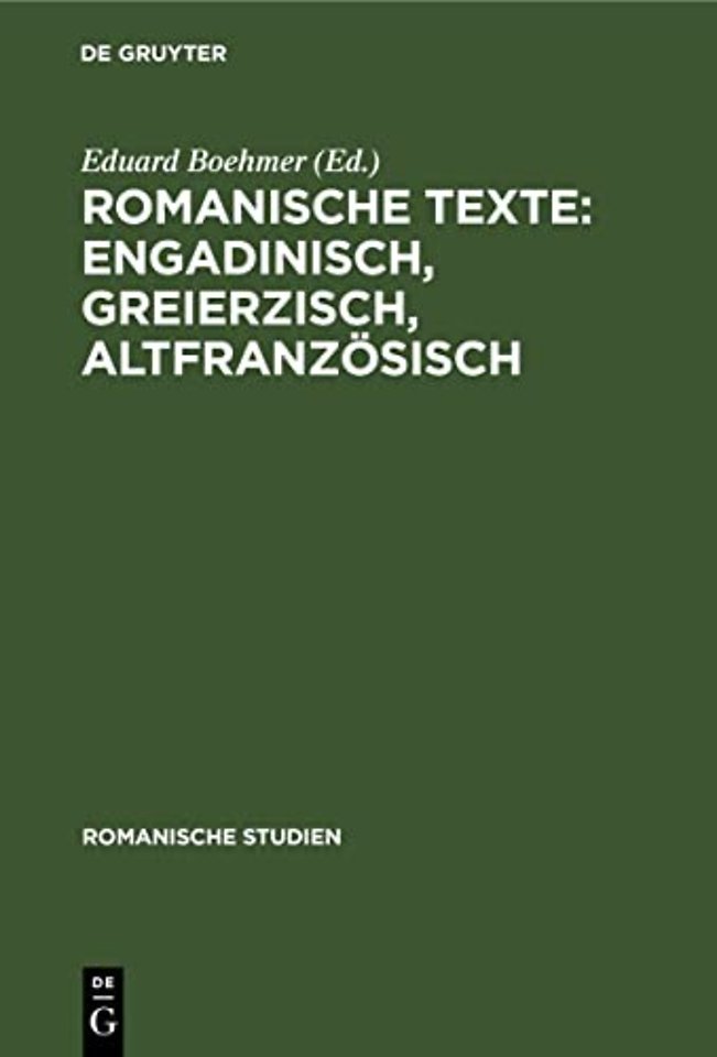 Romanische Texte – Engadinisch, greierzisch, altfranzösisch