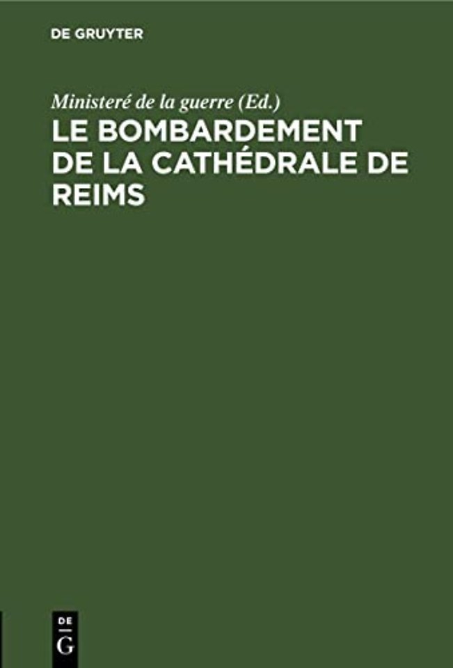 Le Bombardement de la Cathedrale de Reims