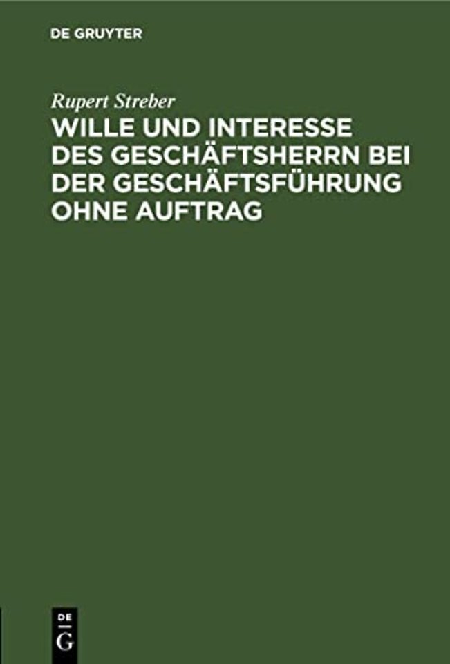 Wille Und Interesse Des Geschaftsherrn Bei Der Geschaftsfuhrung Ohne Auftrag
