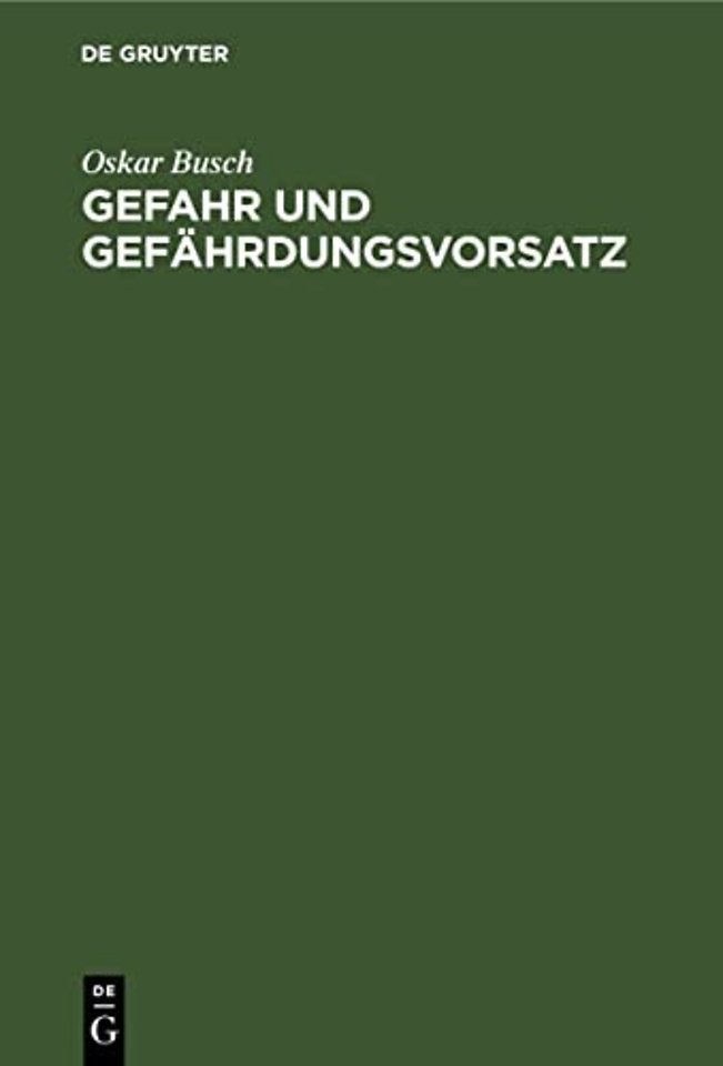 Gefahr Und Gefahrdungsvorsatz