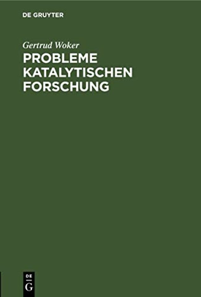 Probleme katalytischen Forschung – Antrittsvorlesung gehalten am 27. April 1907