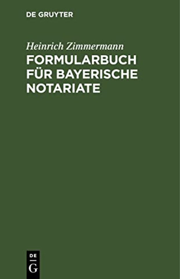 Formularbuch Fur Bayerische Notariate