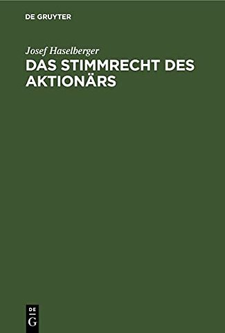 Das Stimmrecht des Aktionärs
