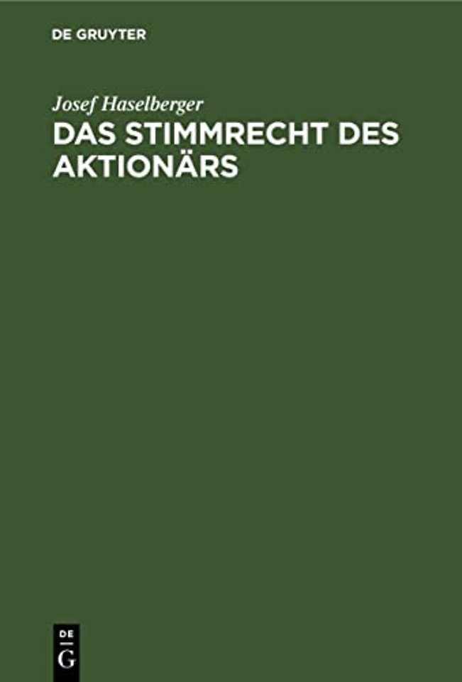 Das Stimmrecht des Aktionärs