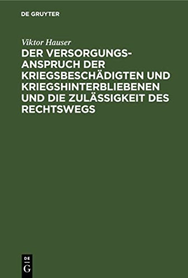 Der Versorgungsanspruch Der Kriegsbeschadigten Und Kriegshinterbliebenen Und Die Zulassigkeit Des Rechtswegs