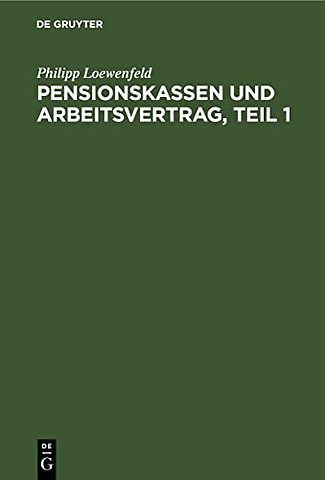 Pensionskassen Und Arbeitsvertrag, Teil 1