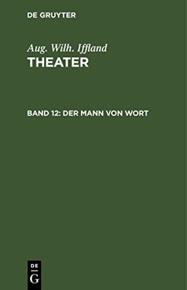 Der Mann von Wort – Ein Schauspiel in fünf Aufzügen
