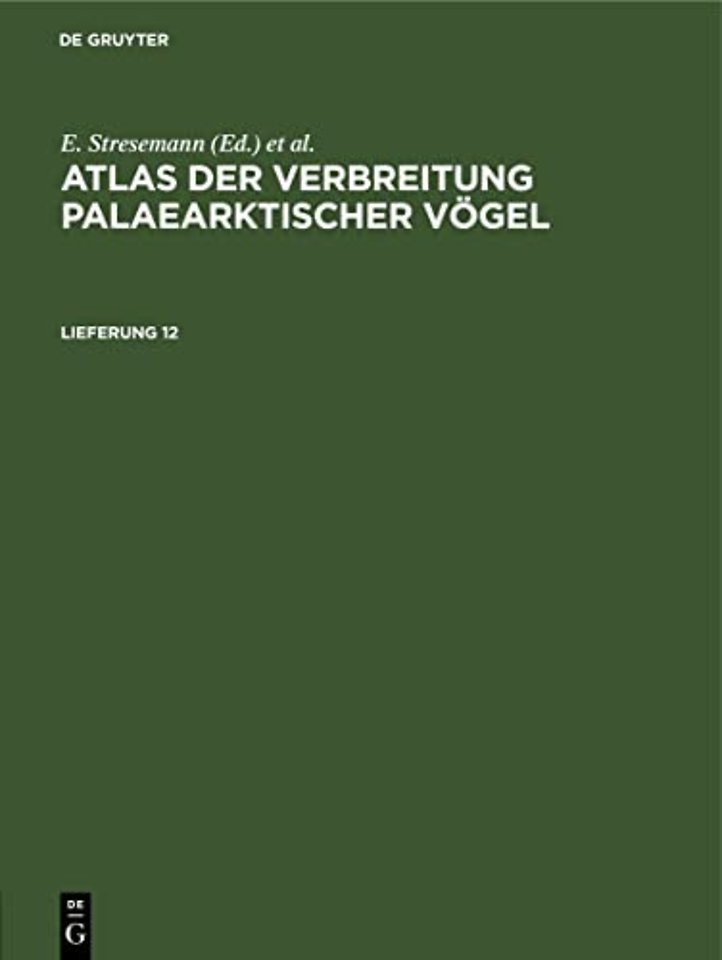 Atlas der Verbreitung palaearktischer Vögel. Lieferung 12
