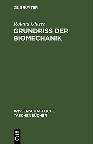 Grundriβ der Biomechanik
