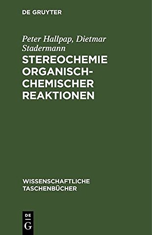 Stereochemie organisch–chemischer Reaktionen