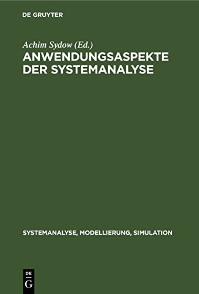Anwendungsaspekte der Systemanalyse – Ausgewählte Beiträge der 7. Jahrestagung "Grundlagen der Modellierung und Simulation", Rostock, 12.–14. Dez