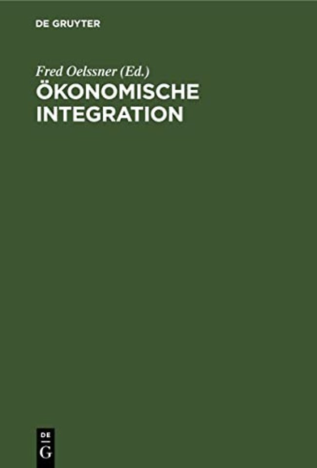 Ökonomische Integration – Beiträge der DDR–Teilnehmer zum IV. Weltkongreβ der Ökonomen